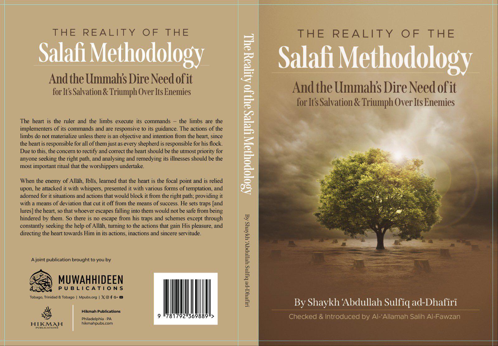 The Reality Of The Salafi Methodology And The Ummah's Dire Need Of It For It's Salvation & Triumph Over Its Enemies