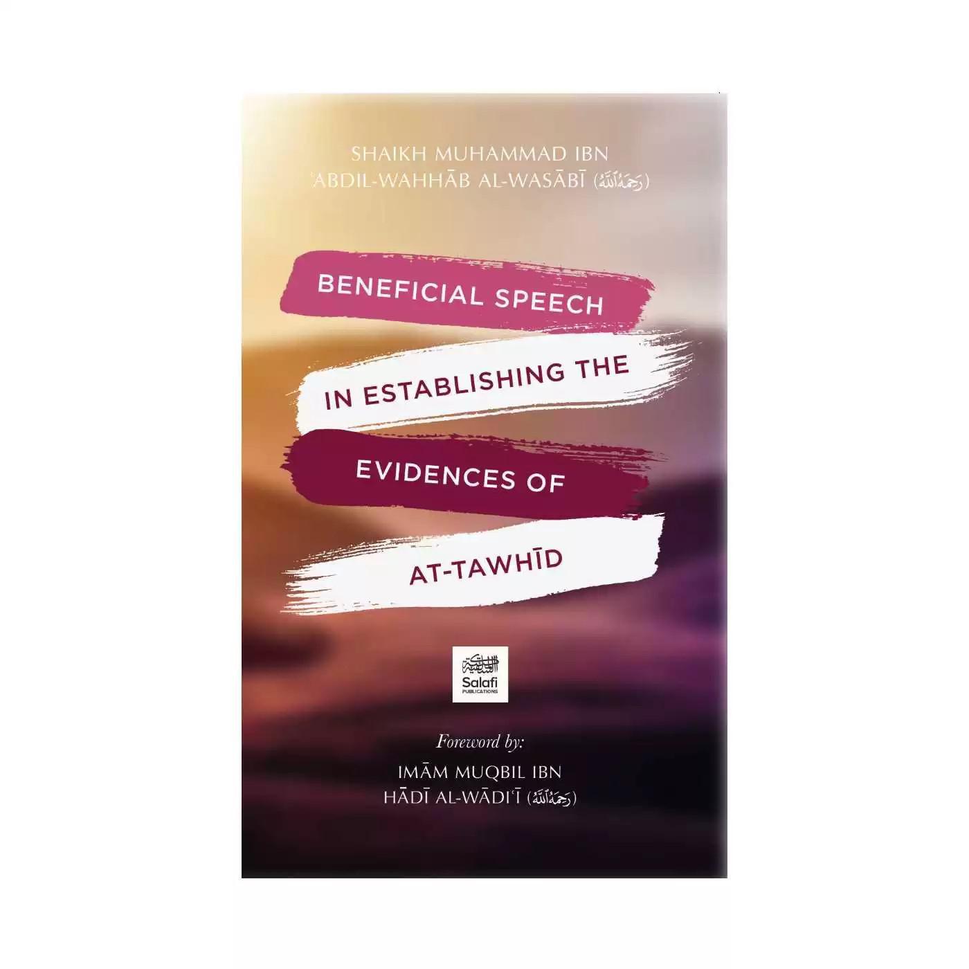 Beneficial Speech In Establishing The Evidences Of At-Tawhid