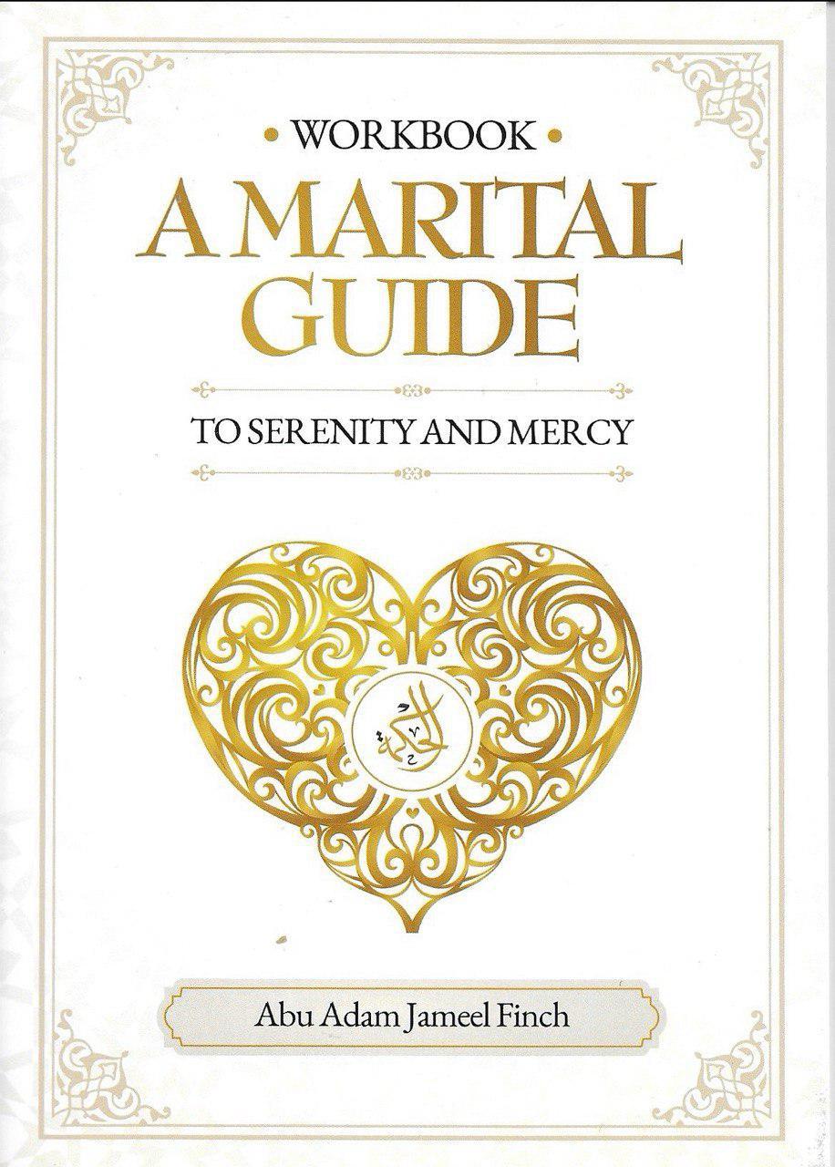 A Marital Guide To Serenity And Mercy - Workbook