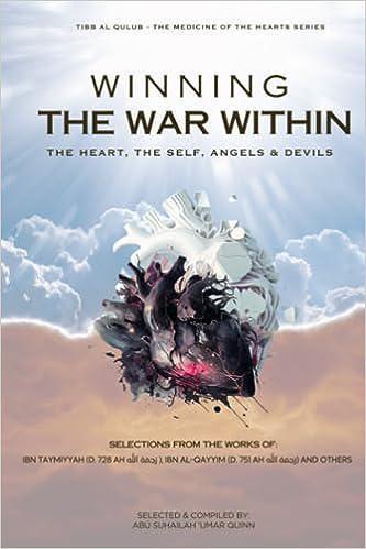 Winning The War Within - The Heart, The Self, Angels & Devils