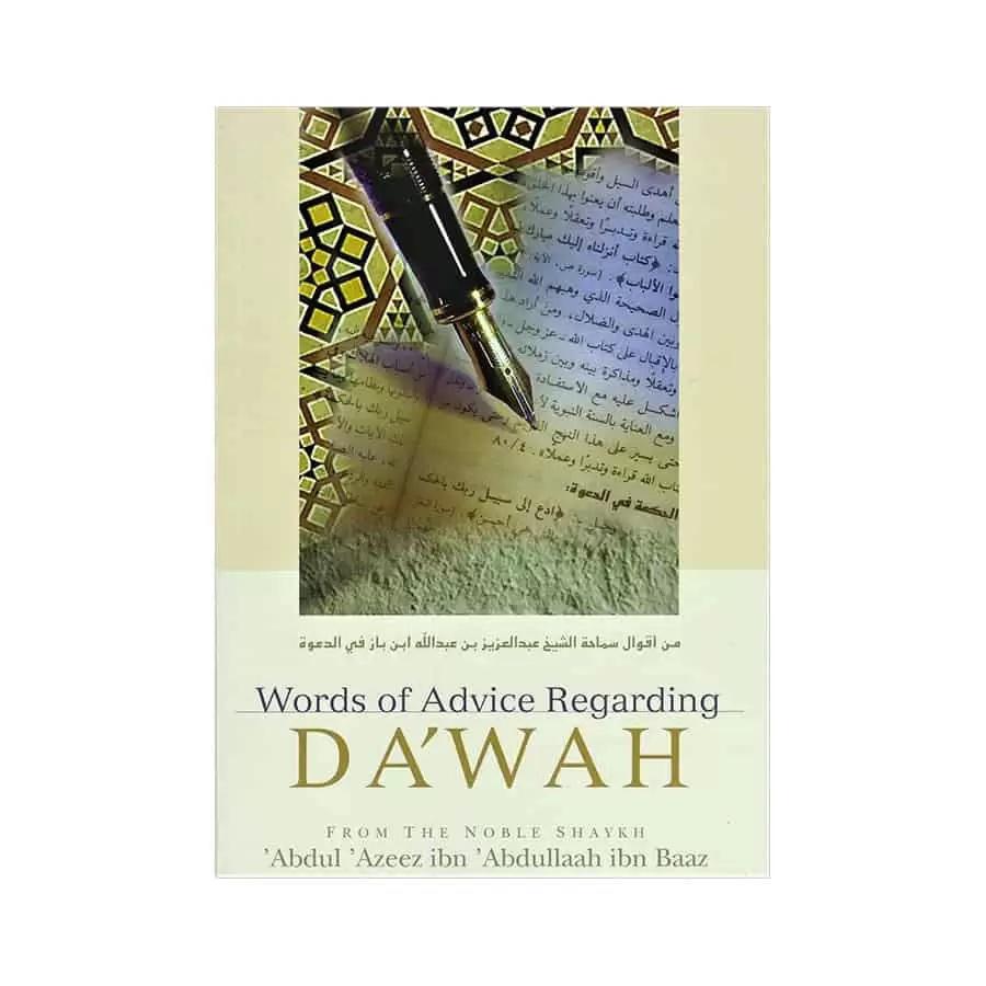Words Of Advice Regarding Da&#39;wah