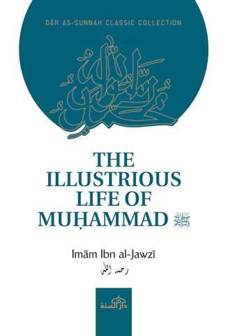 The Illustrious Life Of Muhammad