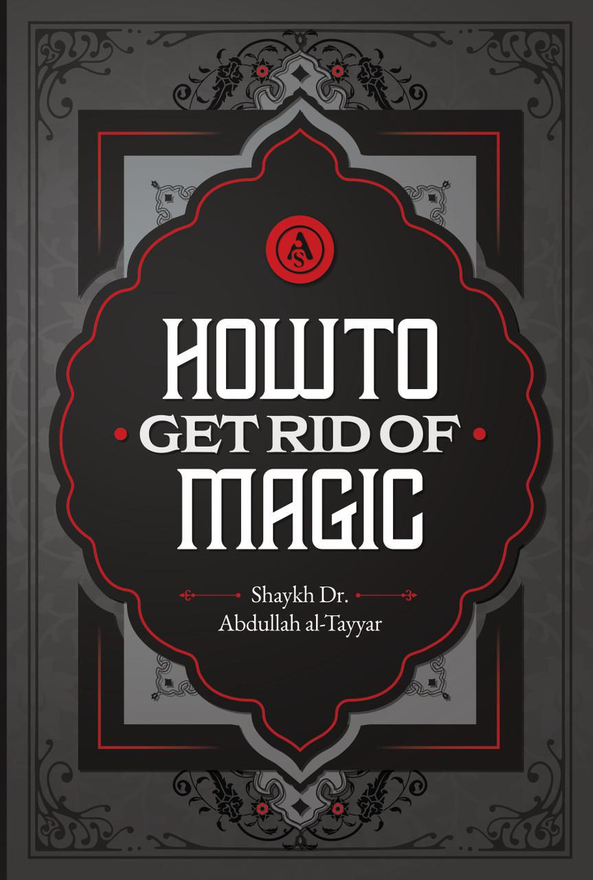 How To Get Rid Of Magic