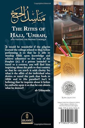 The Rites Of Hajj, &#39;Umrah, And Visiting The Prophet&#39;s Mosque