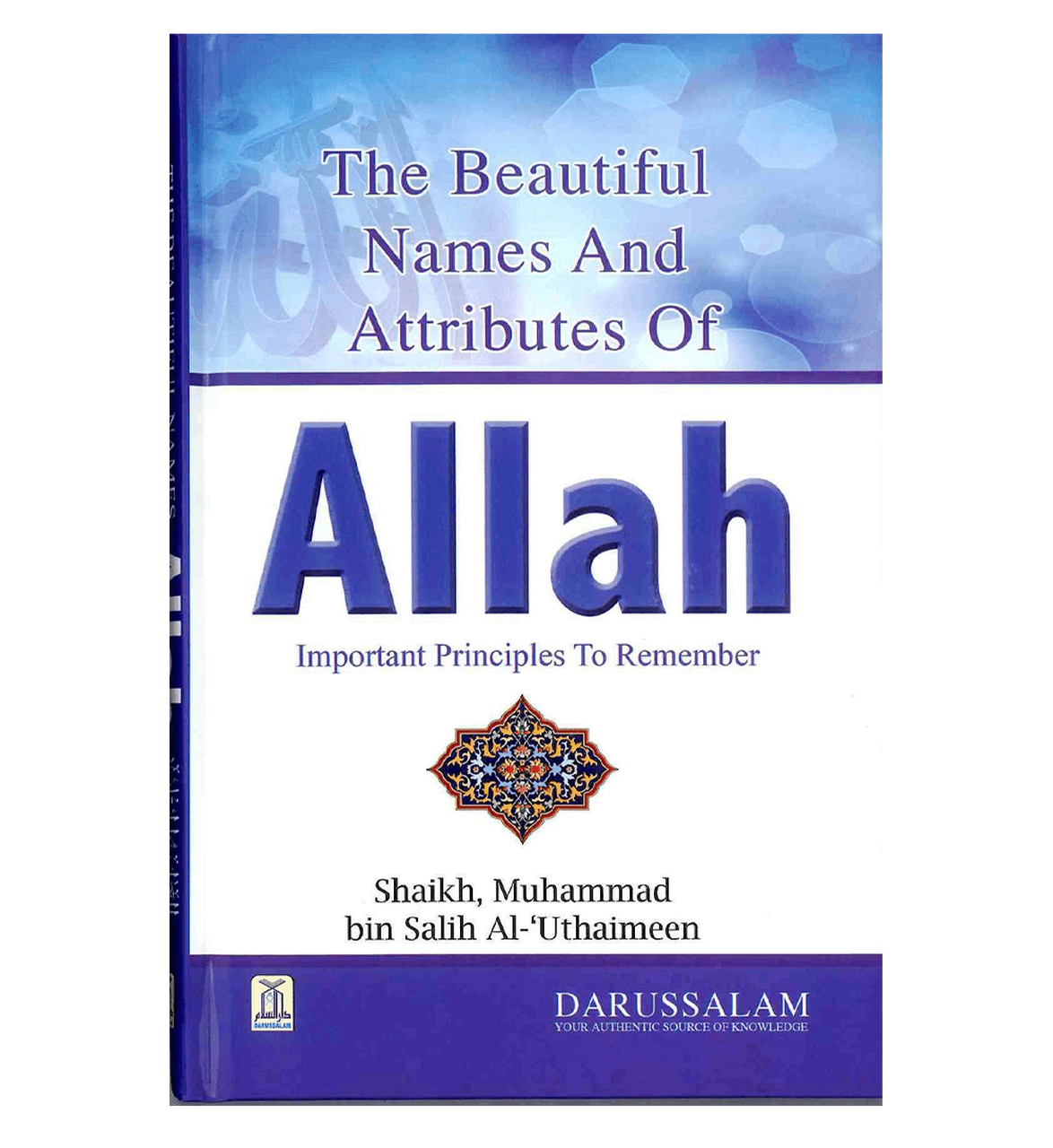 The Beautiful Names And Attributes Of Allah - Important Principles To Remember