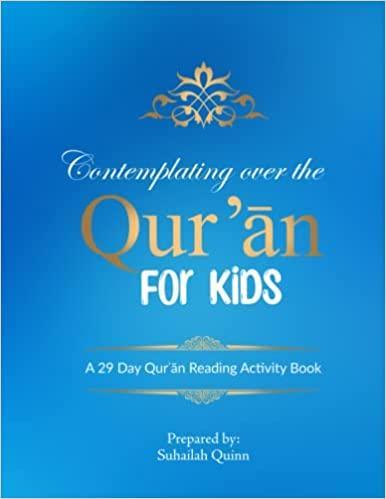 Contemplating Over The Qur&#39;ān For Kids