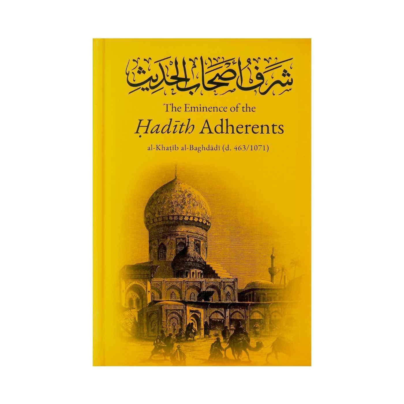 The Eminence Of The Hadith Adherents