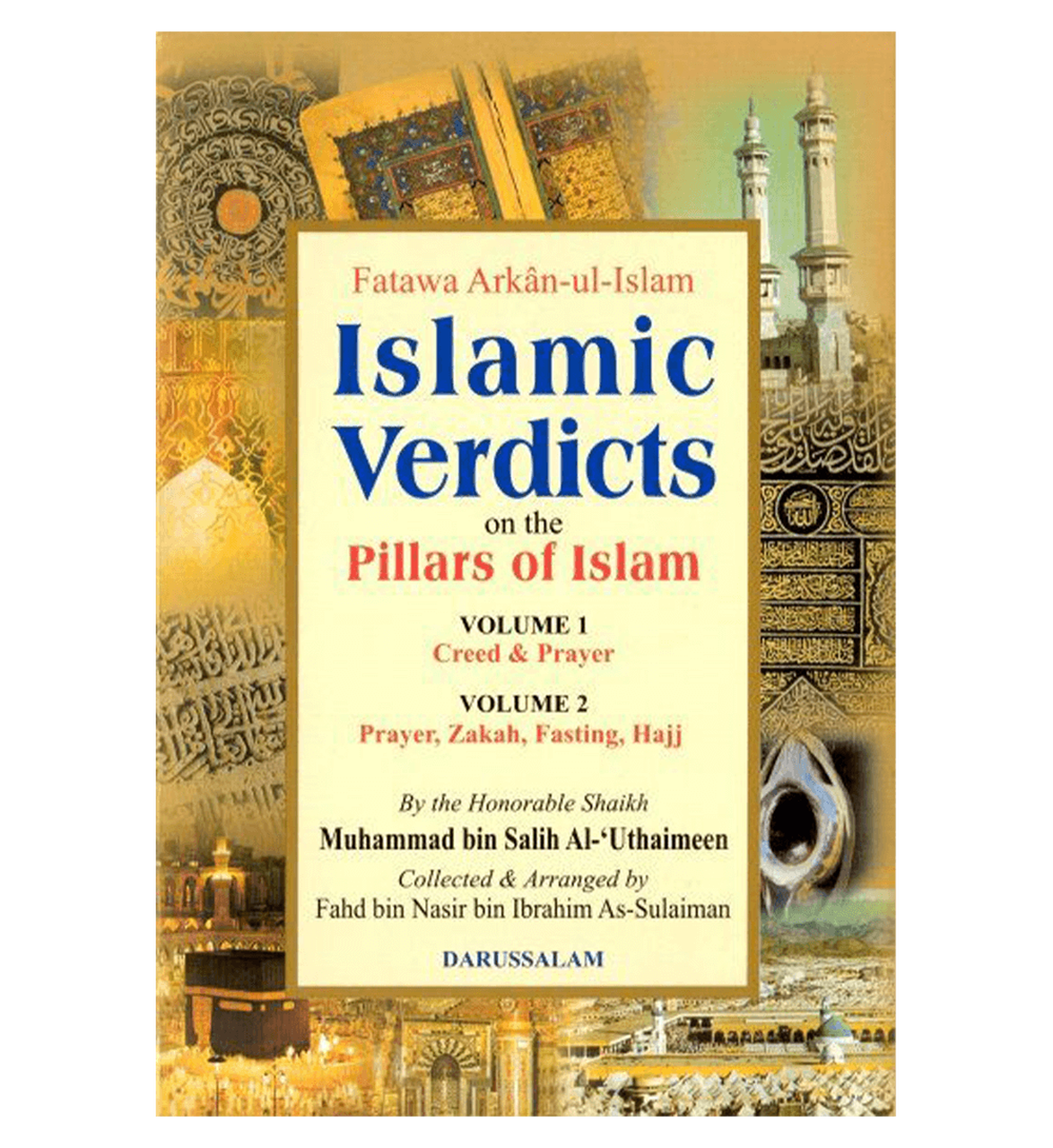 Fatawa Arkan-ul-Islam - Islamic Verdicts On The Pillars Of Islam (2 Volumes)