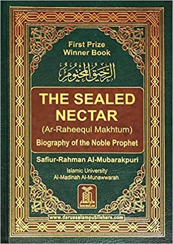 The Sealed Nectar (Ar-Raheequl Makhtum)