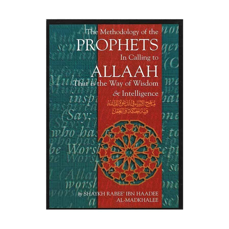 The Methodology Of The Prophets In Calling To Allaah - That Is The Way Of Wisdom & Intelligence