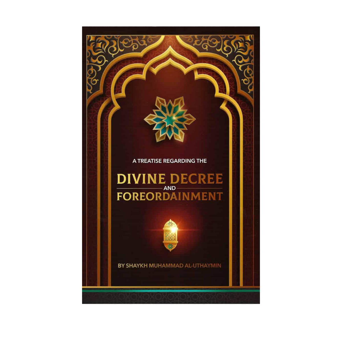 A Treatise Regarding The Divine Decree And Foreordainment