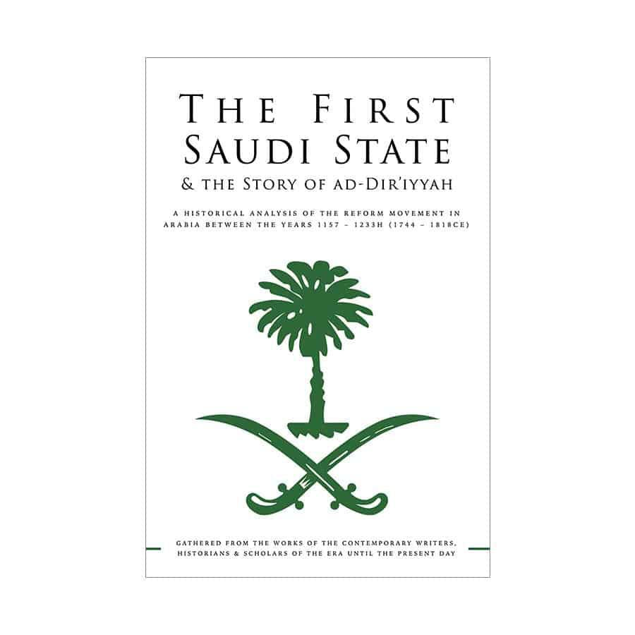 The First Saudi State & The Story of Ad-Dir'iyyah