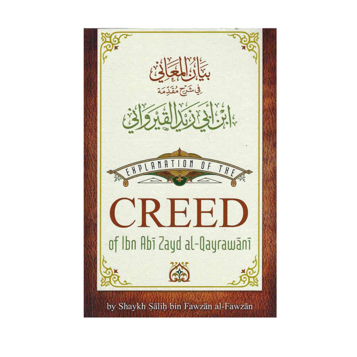 Explanation Of The Creed Of Ibn Abi Zayd Al-Qayrawani