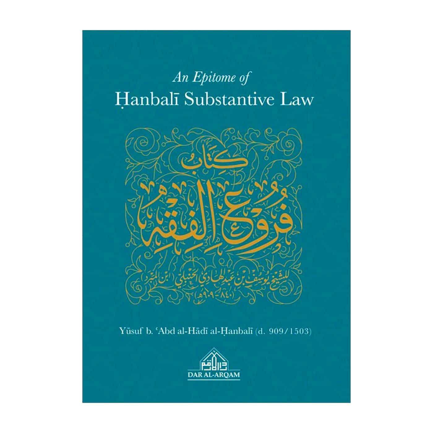 An Epitome Of Hanbali Substantive Law