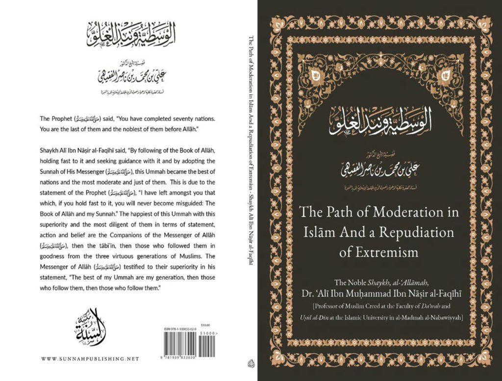 The Path Of Moderation In Islam And A Repudiation Of Extremeism