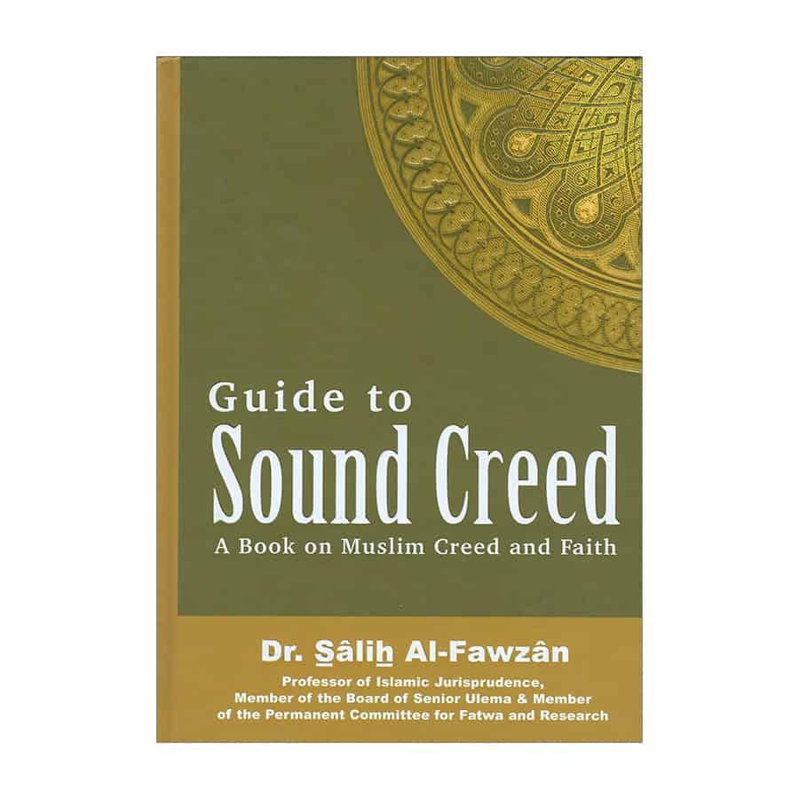 Guide to Sound Creed - A Book on Muslim Creed and Faith