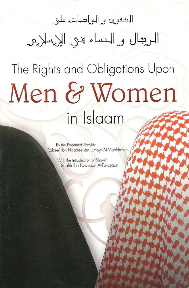 The Rights And Obligations Upon Men &amp; Women in Islaam