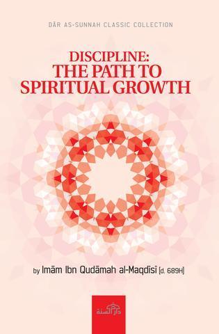 Discipline: The Path To Spiritual Growth