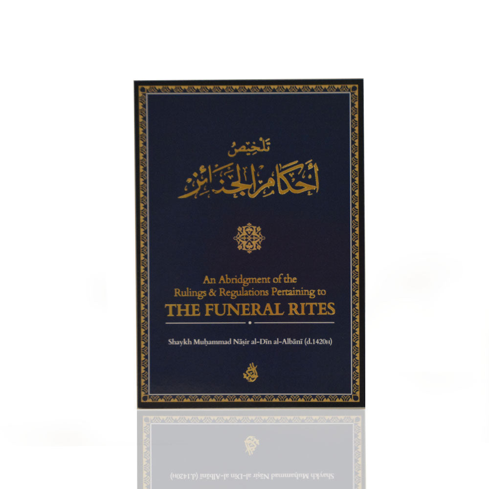 An Abridgment Of The Rulings & Regulations Pertaining To The Funeral Rites