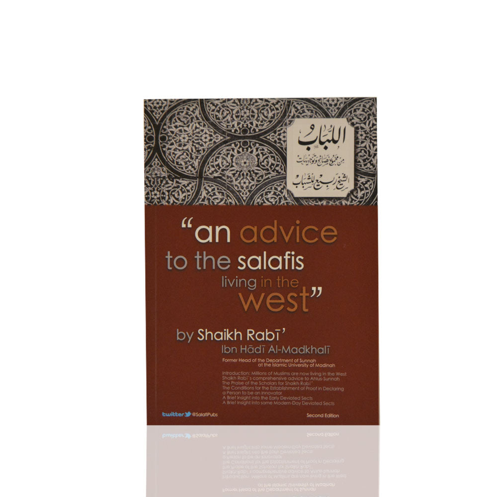 An Advice To The Salafis Living In The West