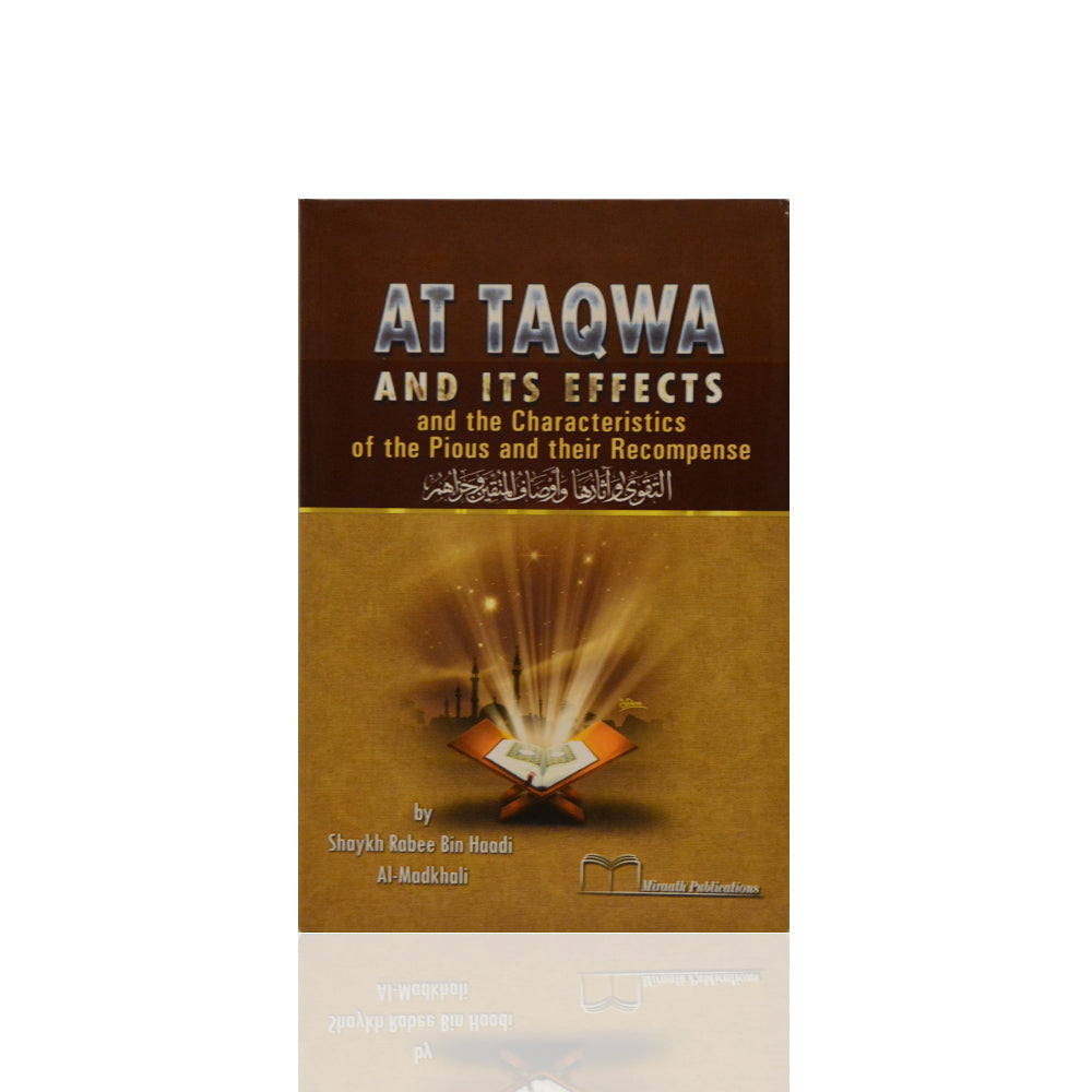 At Taqwa And Its Effects And The Characteristics Of The Pious And Their Recompense