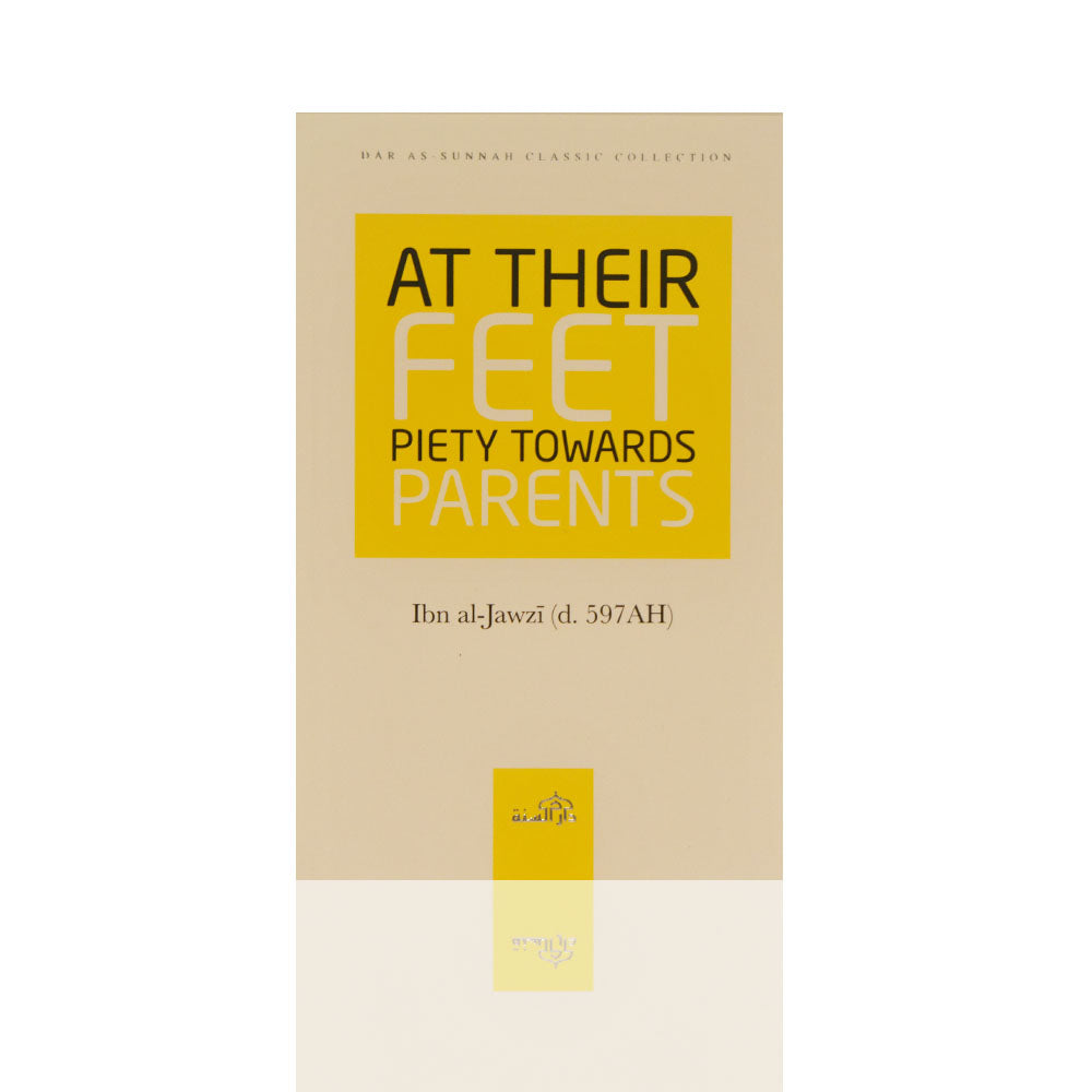 At Their Feet Piety Towards PARENTS