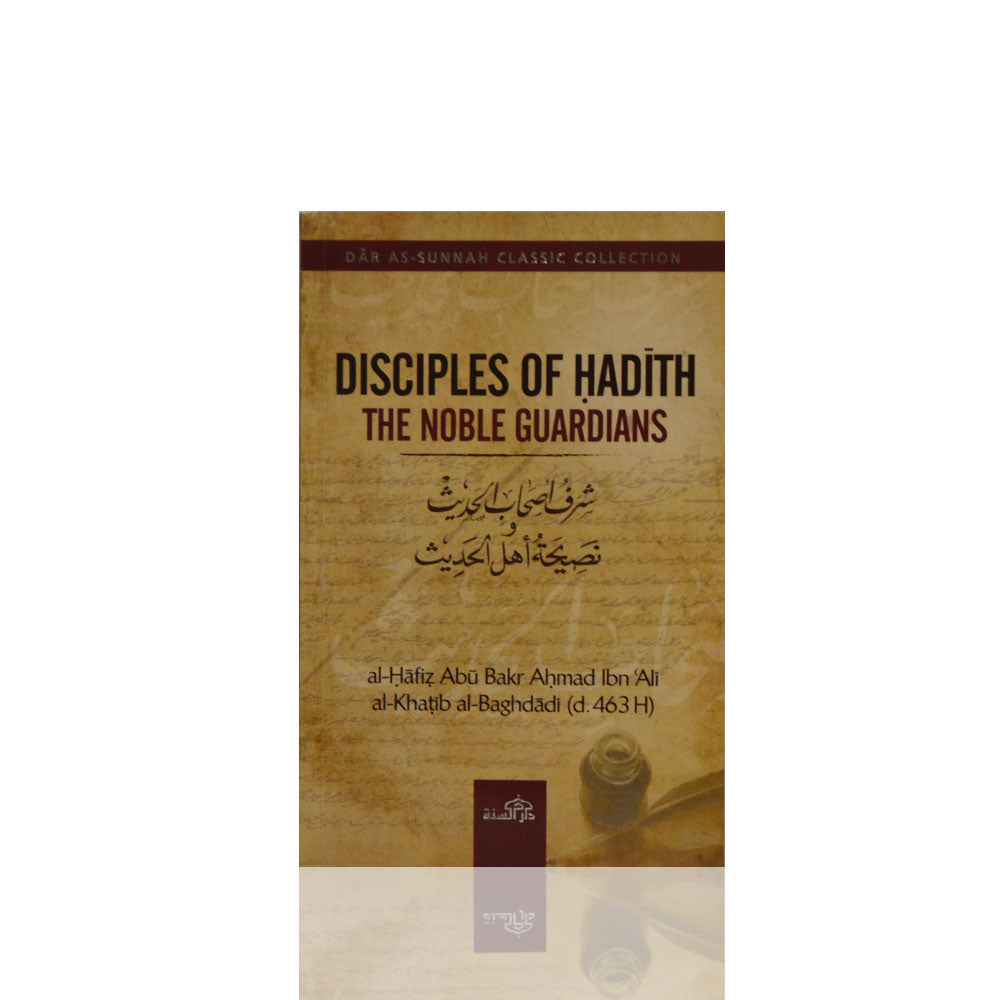 Disciples of Hadith The Noble Guardians