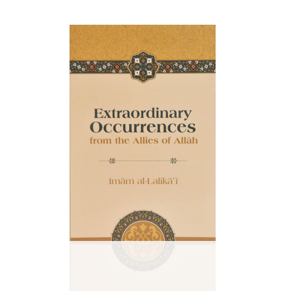 Extraordinary Occurrences From The Allies Of Allah