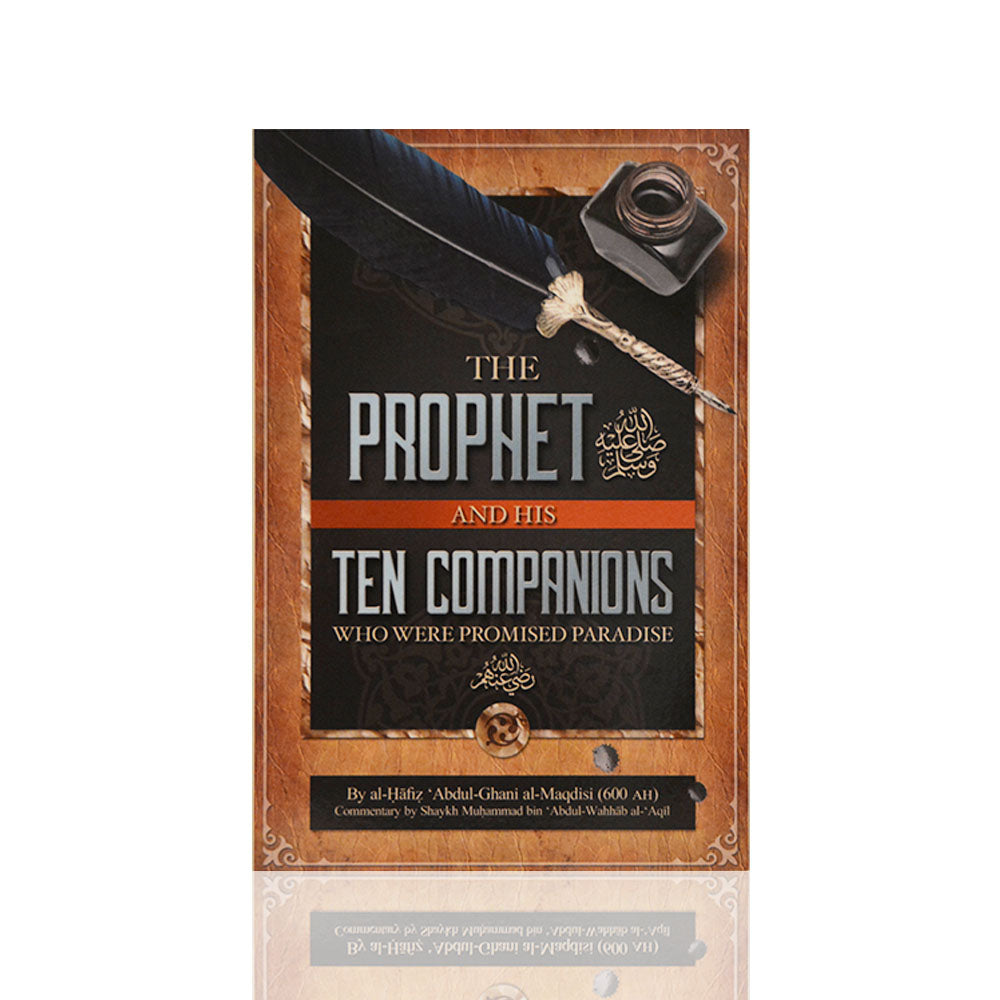 The Prophet And His Ten Companions