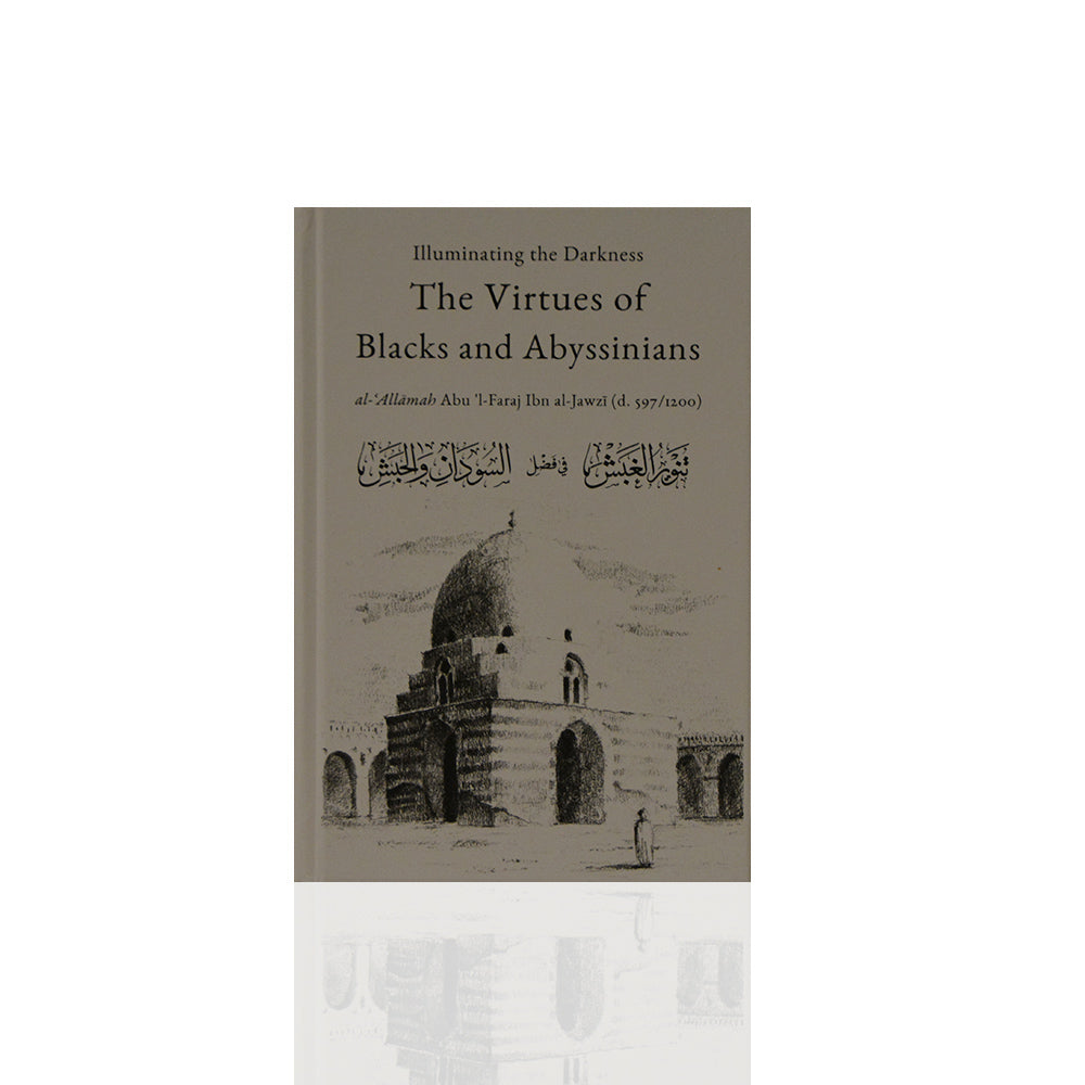 Illuminating The Darkness - The Virtues of Blacks And Abyssinians