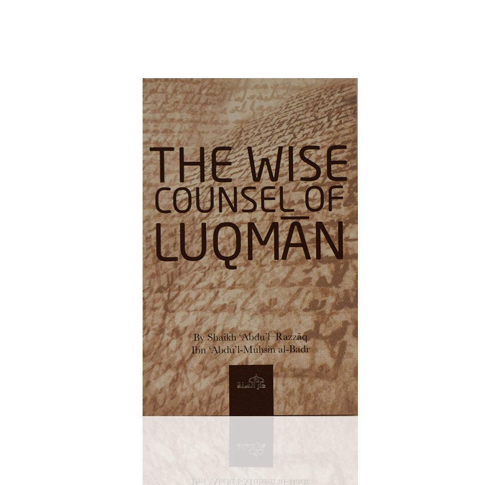 The Wise Counsel of Luqman