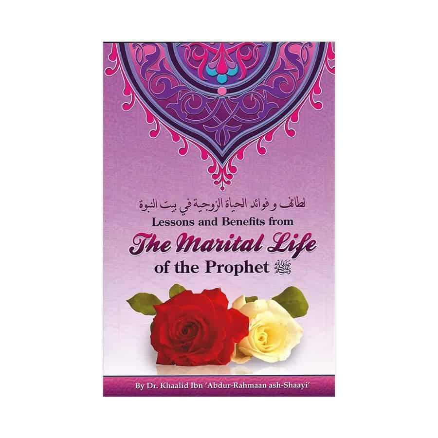 Lessons And Benefits From The Marital Life Of The Prophet