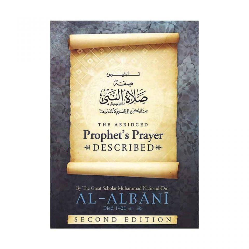 The Abridged Prophet&#39;s Prayer Described