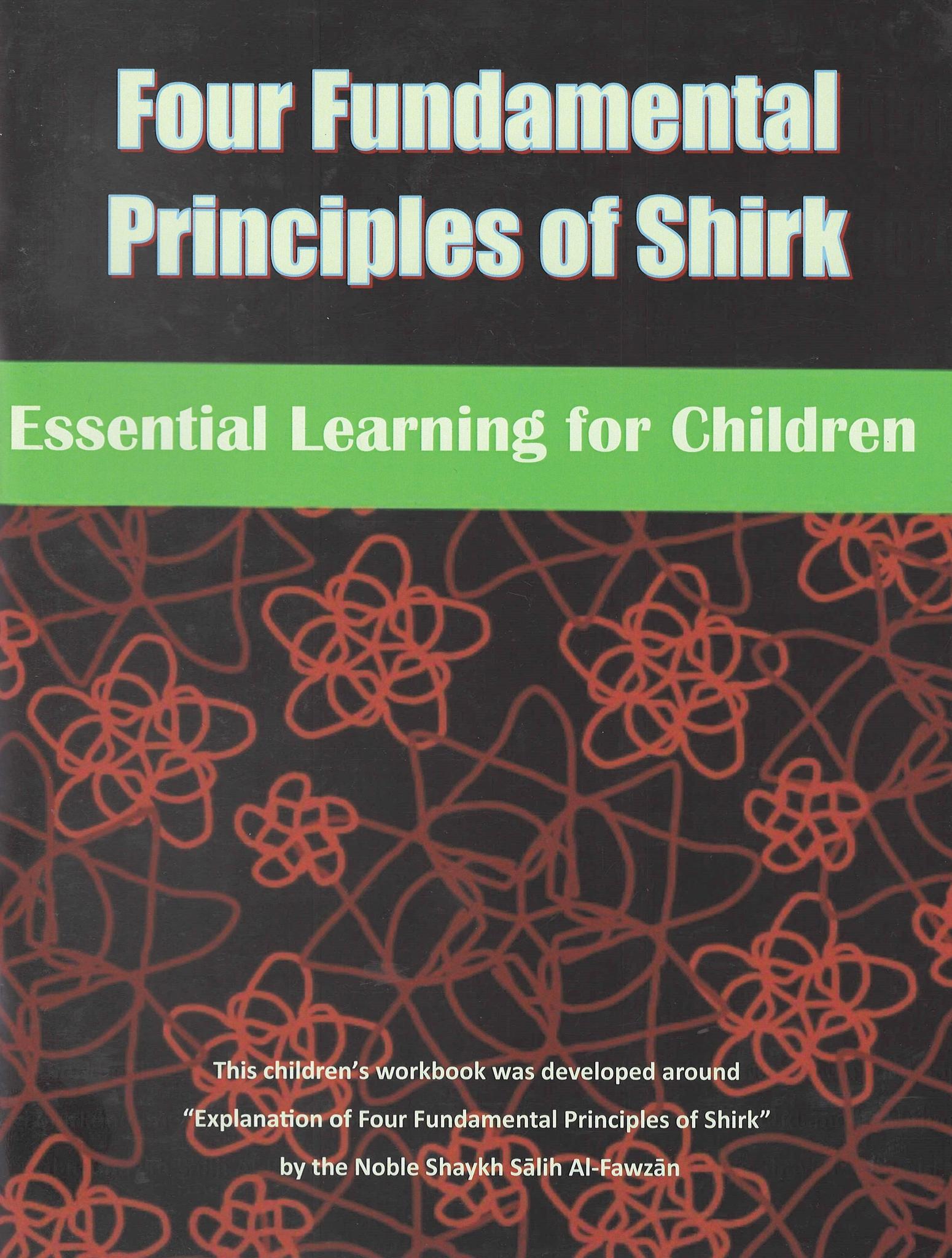 Four Fundamental Principles Of Shirk - Essential Learning For Children Workbook