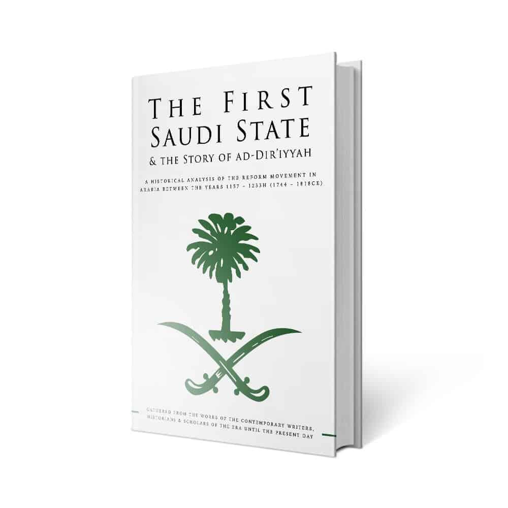 The First Saudi State &amp; The Story of Ad-Dir&#39;iyyah