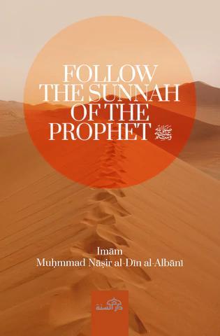 Follow The Sunnah Of The Prophet