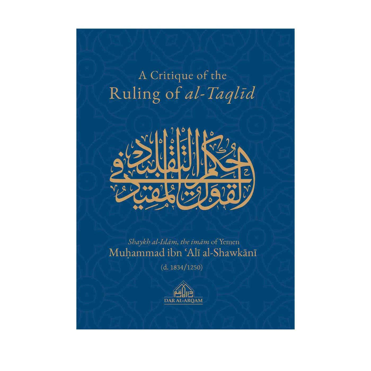 A Critique Of The Ruling Of Al-Taqlid