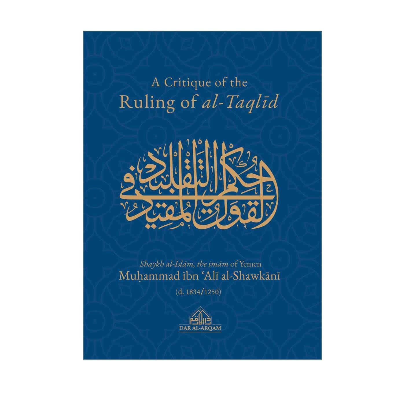 A Critique Of The Ruling Of Al-Taqlid