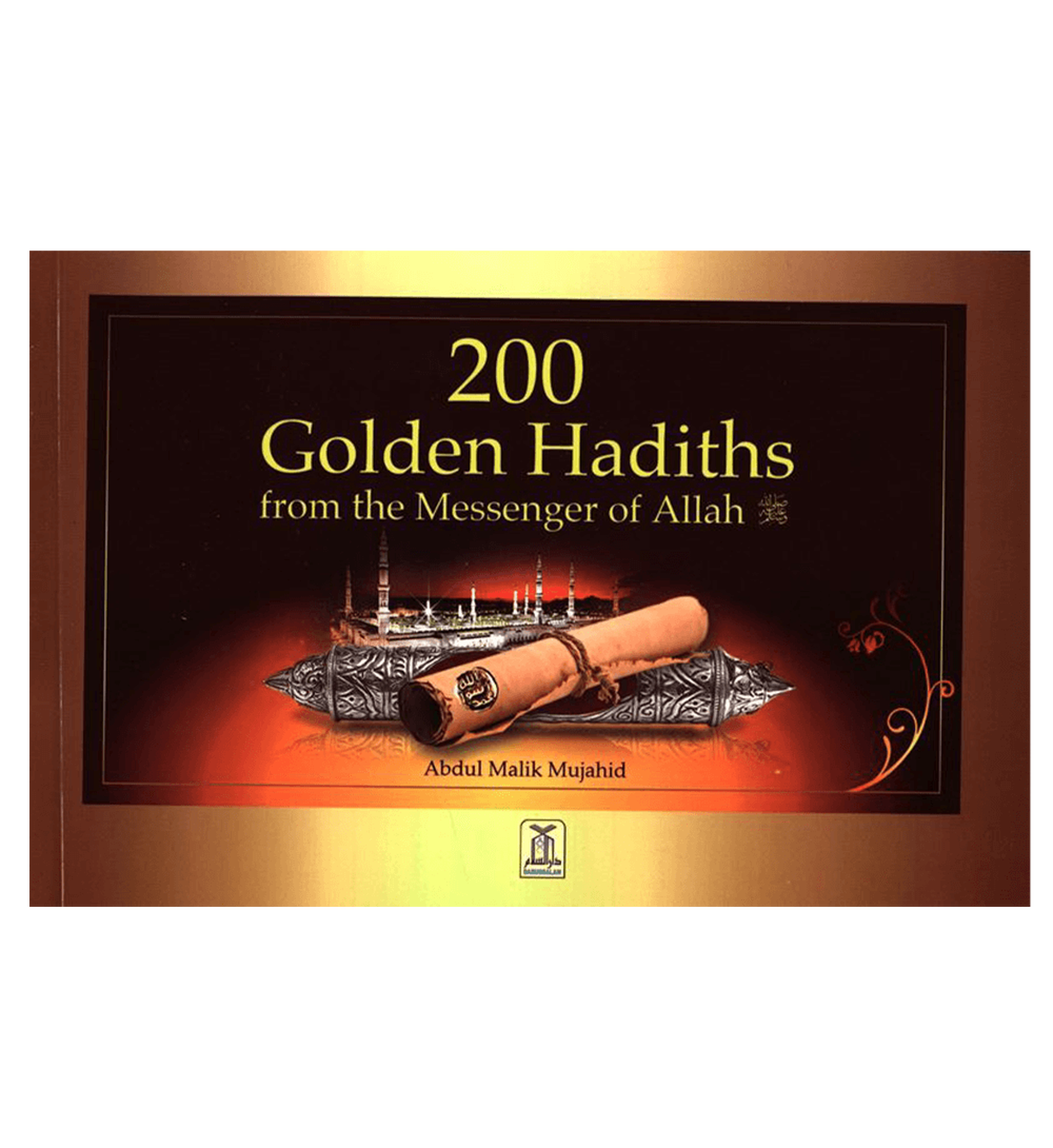 200 Golden Hadiths From The Messenger Of Allah