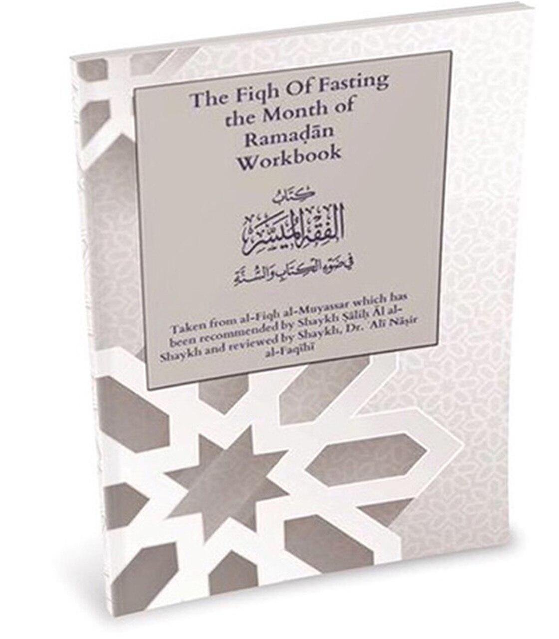 The Fiqh Of Fasting The Month Of Ramadan Workbook