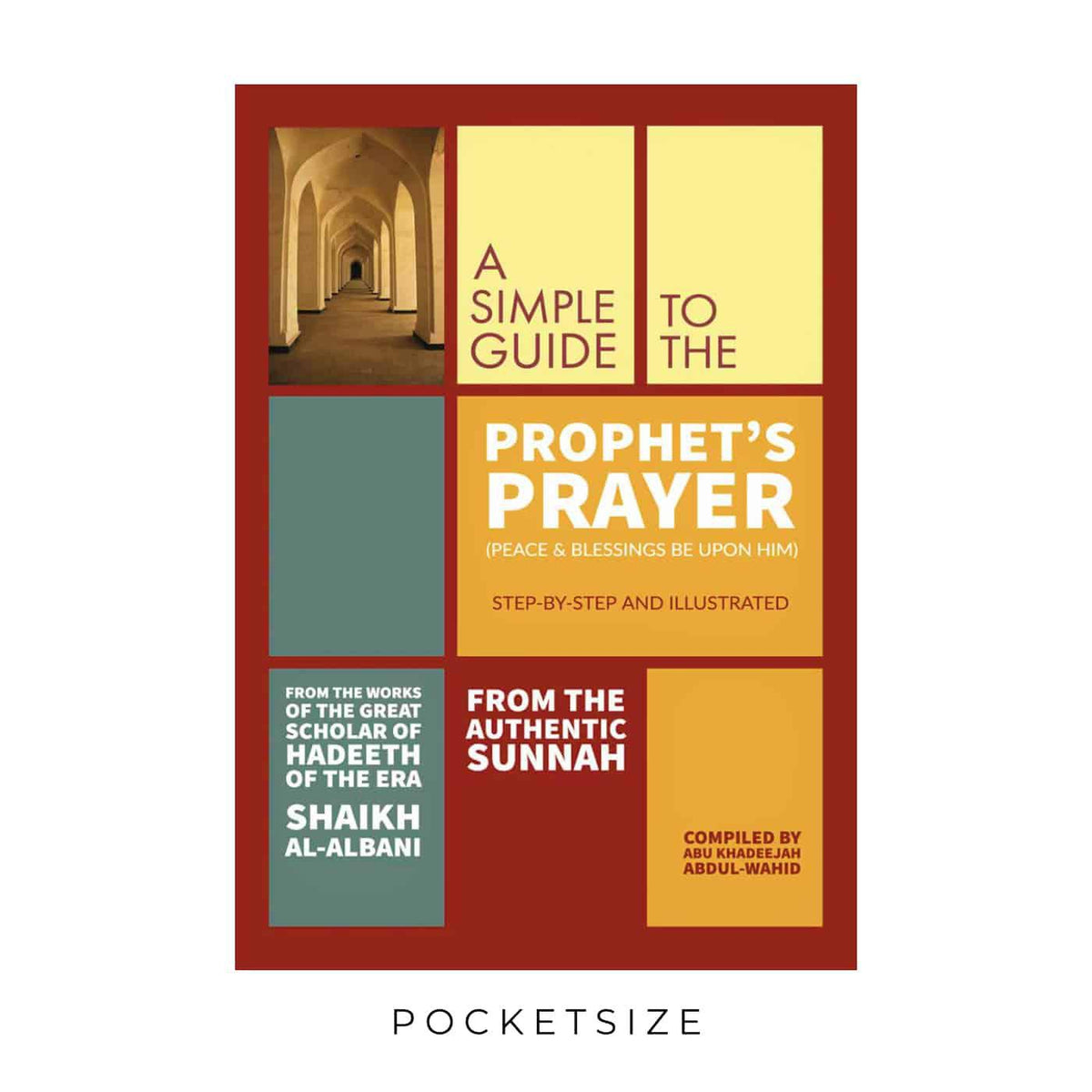 A Simple Guide To The Prophet&#39;s Prayer