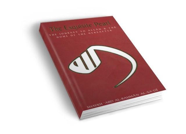 The Exquisite Pearl - The Journey To Allah &amp; The Home Of The Hereafter