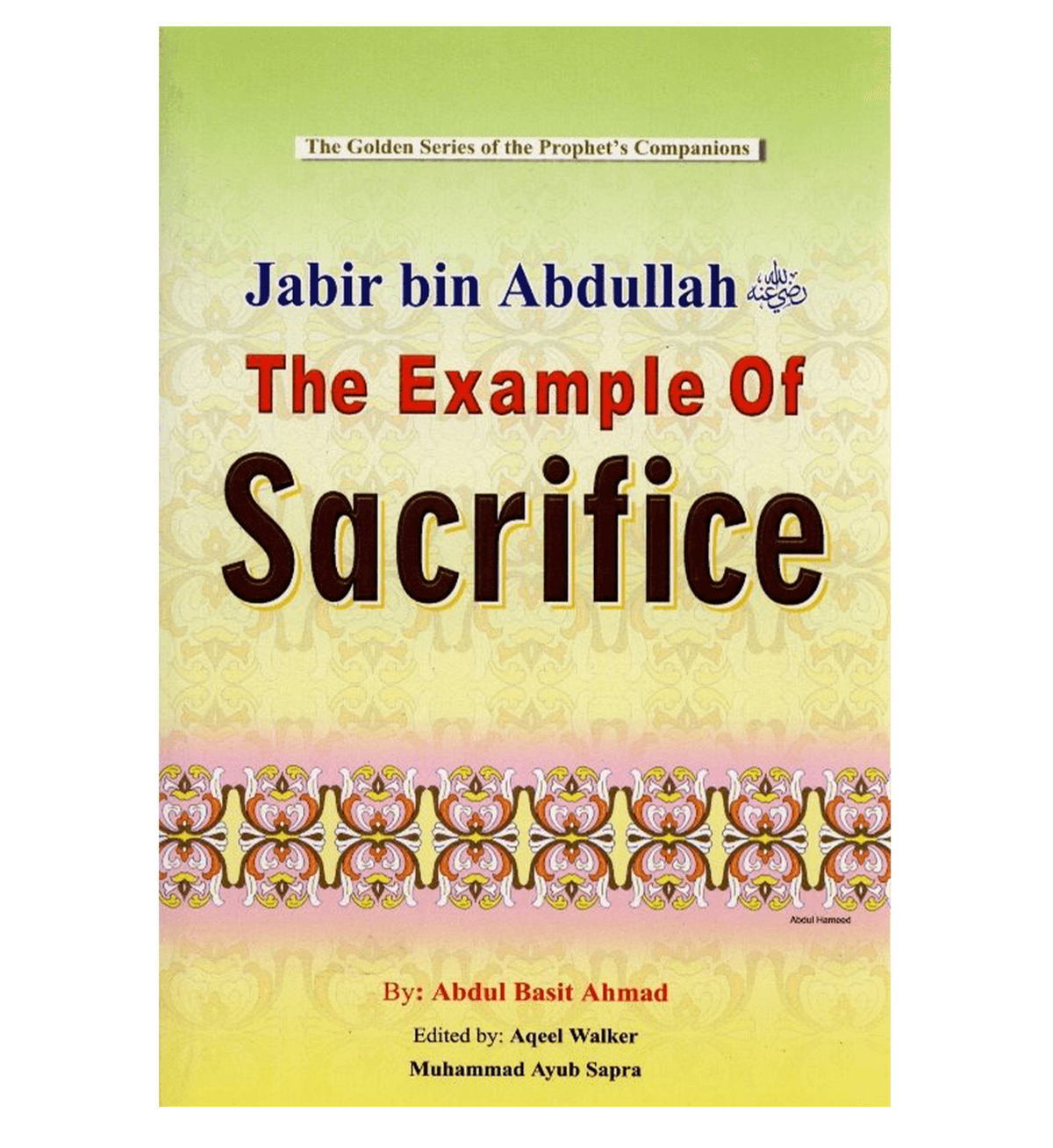 Jabir Bin Abdullah - The Example Of Sacrifice