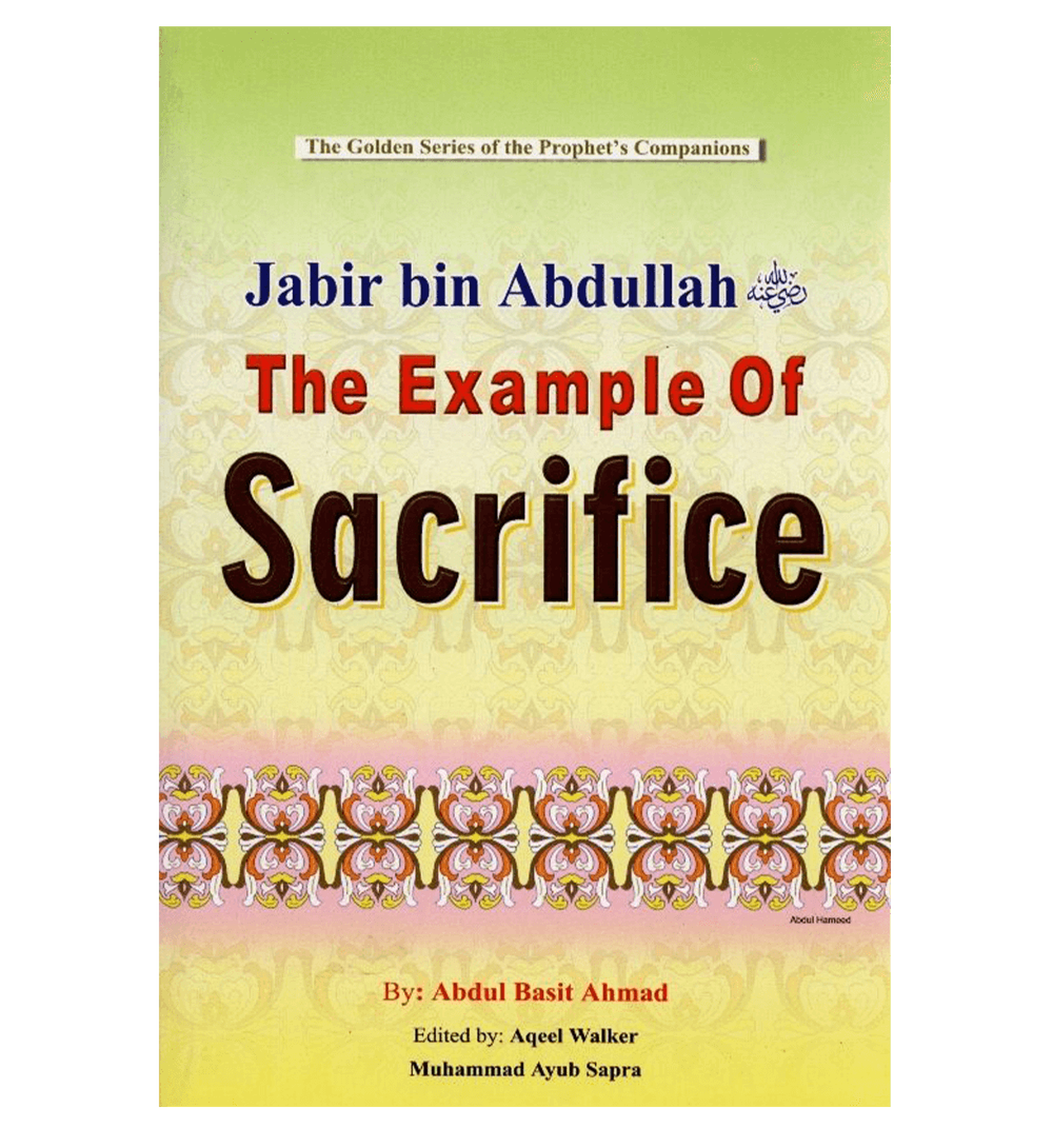 Jabir Bin Abdullah - The Example Of Sacrifice