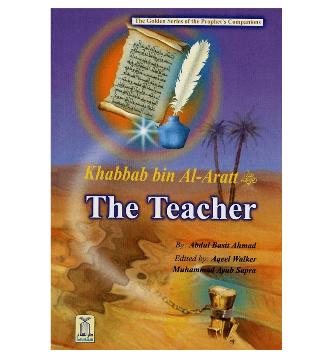 Khabbab Bin Al-Aratt - The Teacher