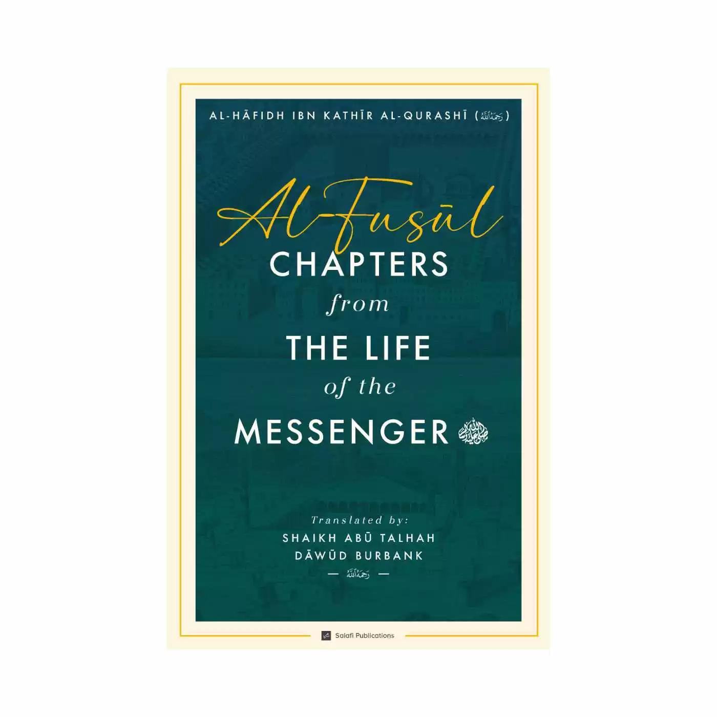 Al-Fusul - Chapters From The Life Of The Messenger