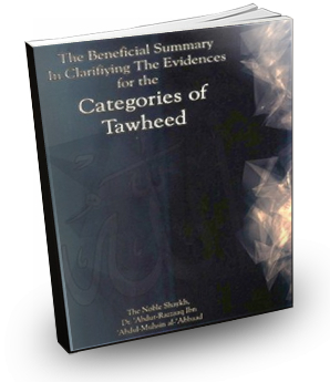 The Beneficial Summary In Clarifying The Evidences For The Categories Of Tawheed