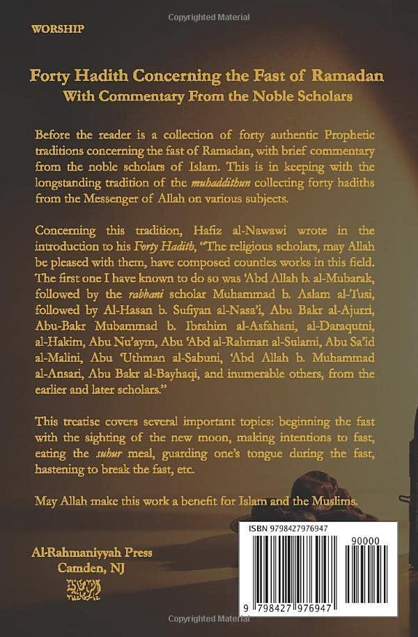 Forty Hadith Concerning the Fast of Ramadan with Commentary from the Major Scholars